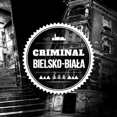 CRIMINAL BIELSKO-BIAŁA